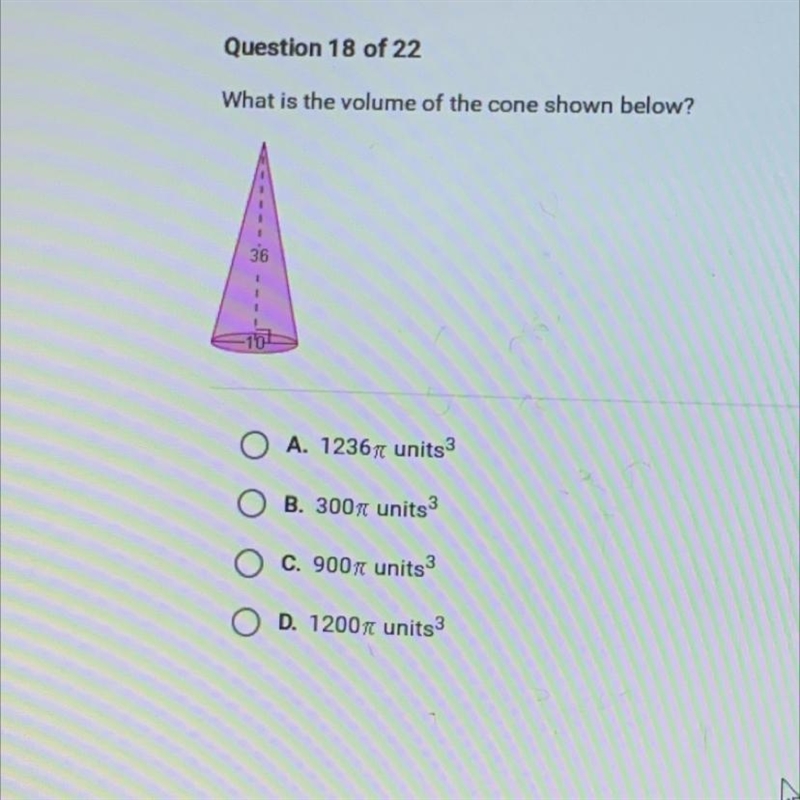 What is the volume of the cone shown below?36O A. 1236 units3O B. 300 unitsO C. 900 units-example-1