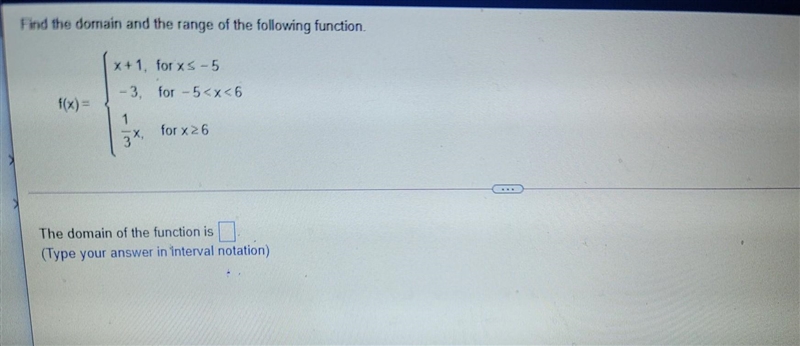 Find the domain and the range of the following function​-example-1