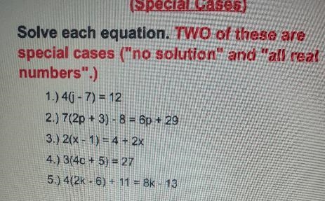 SoIve each equation. TWO of these are special cases ("no solution" and &quot-example-1