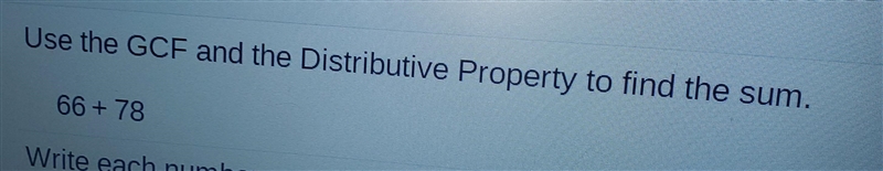 What is gcf and the distributive property to find the sum 66 + 78-example-1