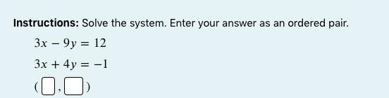 Instructions: Solve the system. Enter your answer as an ordered pair.-example-1