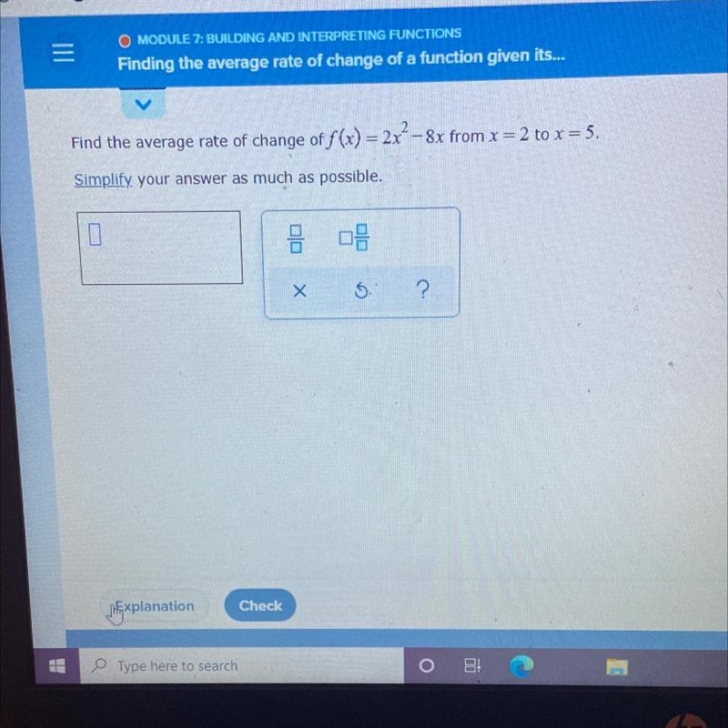 Find the average rate of change of f(x) = 2x ^ 2 - 8x from x = 2 to x = 5 .-example-1