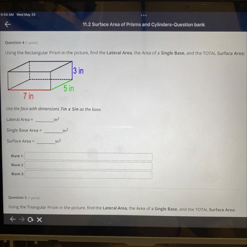 Question 4 (1 point)Using the Rectangular Prism in the picture, find the Lateral Area-example-1