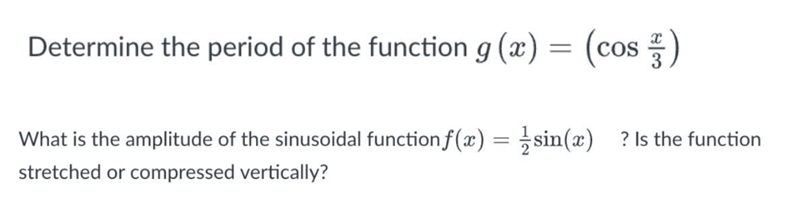 Determine the period of the function. What is the amplitude of the sinusoidal function-example-1