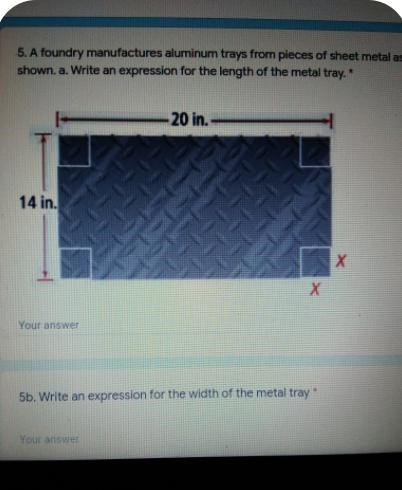 5. A foundry manufactures aluminum trays from pieces of sheet metal as shown. a. Write-example-1