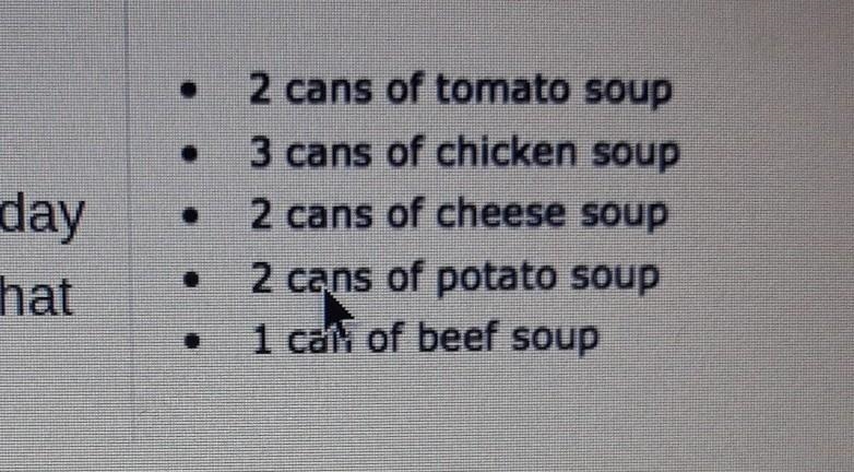 Gary has these cans of soup in his kitchen cabinet . Gary will randomly choose one-example-1