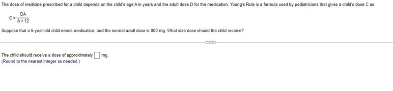 The child should receive a dose of approximately ____ mg.(Round to the nearest integer-example-1