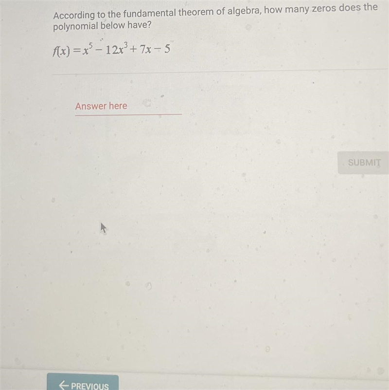 Question 17 of 25According to the fundamental theorem of algebra, how many zeros does-example-1