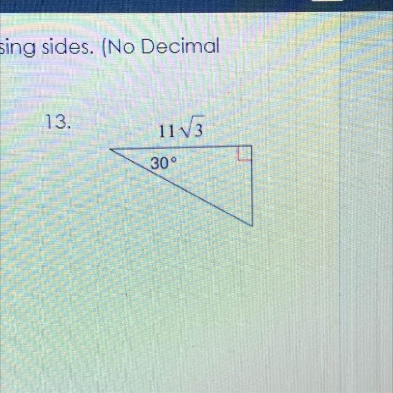 Help in 13.Use special right triangles to help you find the missing sides-example-1