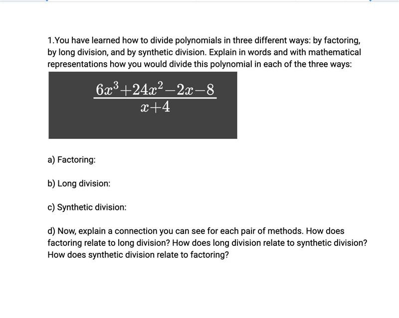 You have learned how to divide polynomials in three different ways: by factoring, by-example-1