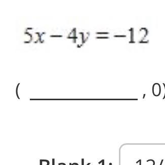 What’s the x and y intercept for 5x- 4y=-12-example-1