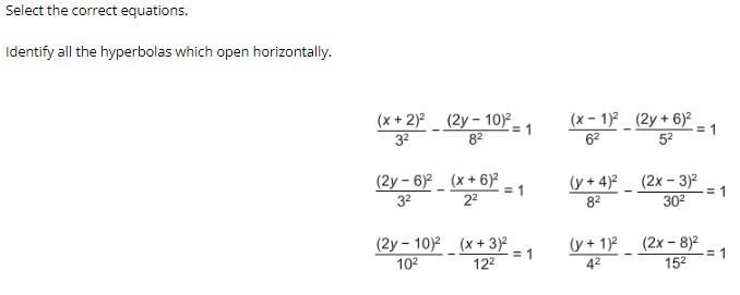 Select the correct equations. Identify all the hyperbolas which open horizontally-example-1