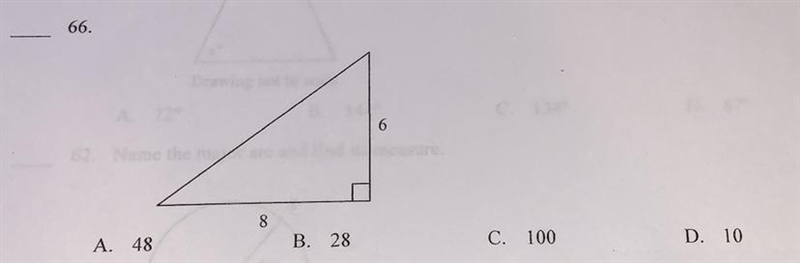 66. Find the length of the missing side. Drawing not to scale.8A. 48B. 28C. 100D. 10-example-1