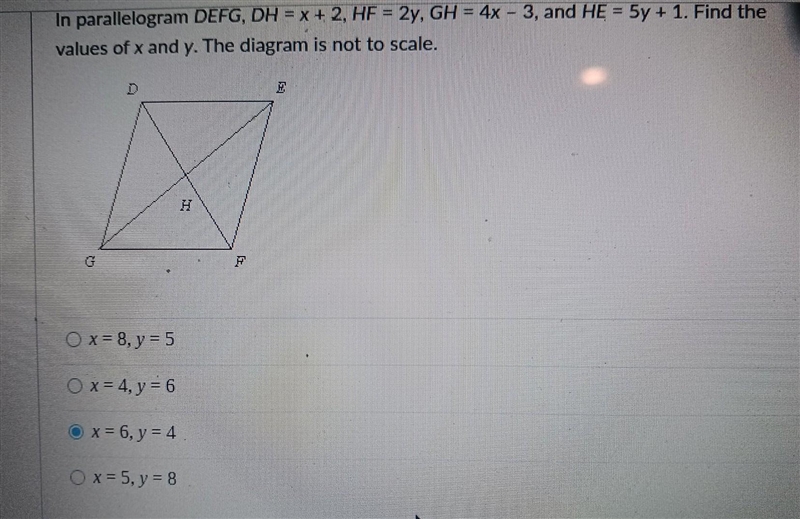 In parallelogram DEFG, DH = x + 2, HF = 2y, GH = 4x - 3, and HE = 5y + 1. Find the-example-1