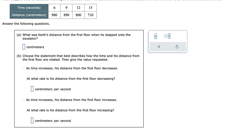 Keith stepped onto an escalator moving at a constant rate. The table below shows his-example-1