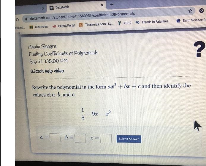 Rewrite the polynomial in the form ar? + b3 + cand then identify thevalues of a, b-example-1