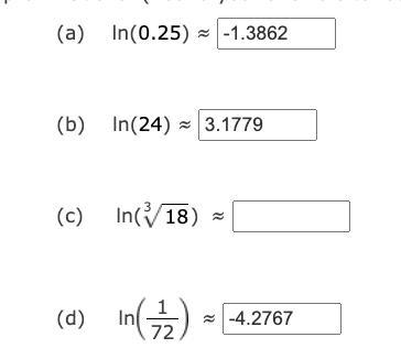 Use the properties of logarithms, given that ln(2) ≈ 0.6931 and ln(3) ≈ 1.0986, to-example-1