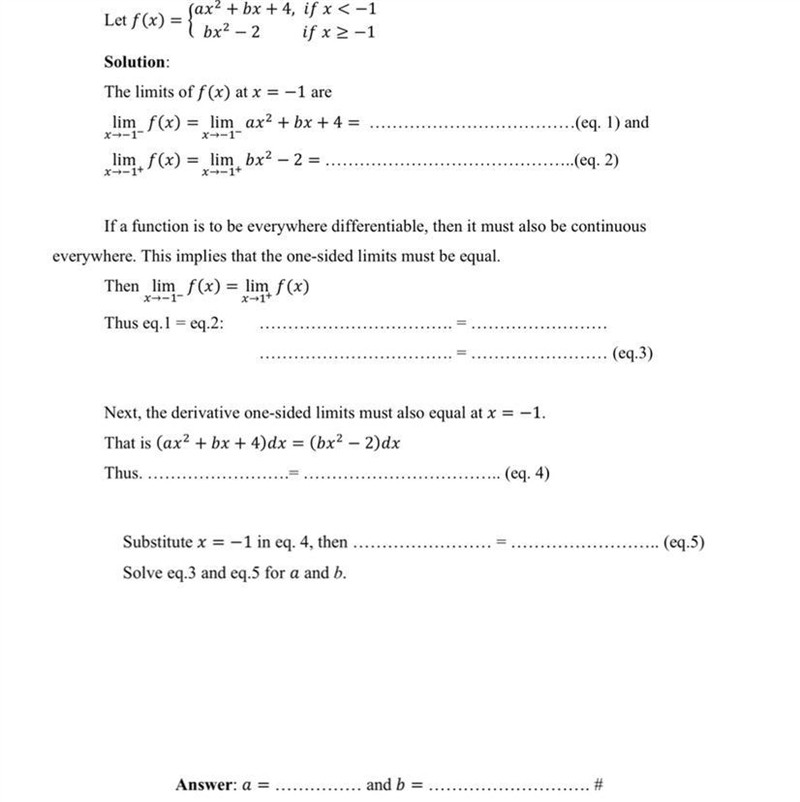 Find the value of and so that () is everywhere differentiable.-example-1