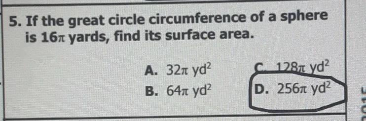 If the great circle circumference of a sphere is 16 pi yards, find its surface area-example-1