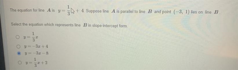 The equation for line A is y=1/3x+4 suppose line A is parallel to line B and point-example-1