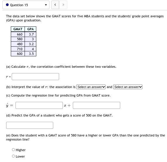 15. The data set below shows the GMAT scores for five MBA students and the students-example-1