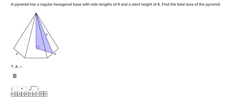 A pyramid has a regular hexagonal base with side lengths of 4 and a slant height of-example-1