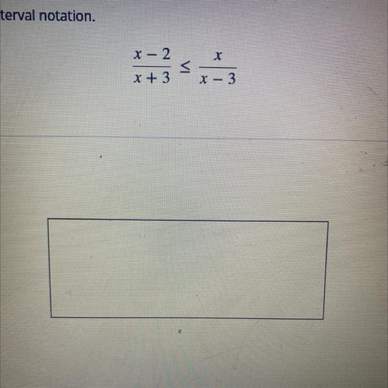 Saw the rational inequality Express your answer in interval notation-example-1