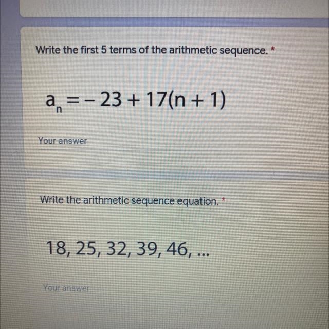 Write the first 5 terms of the arithmetic sequence. *a =-23 + 17(n + 1)-example-1