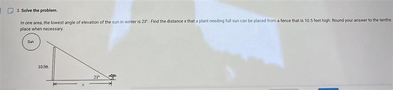 In one area, the lowest angle of elevation of the sun in winter is 21°. Find the distance-example-1