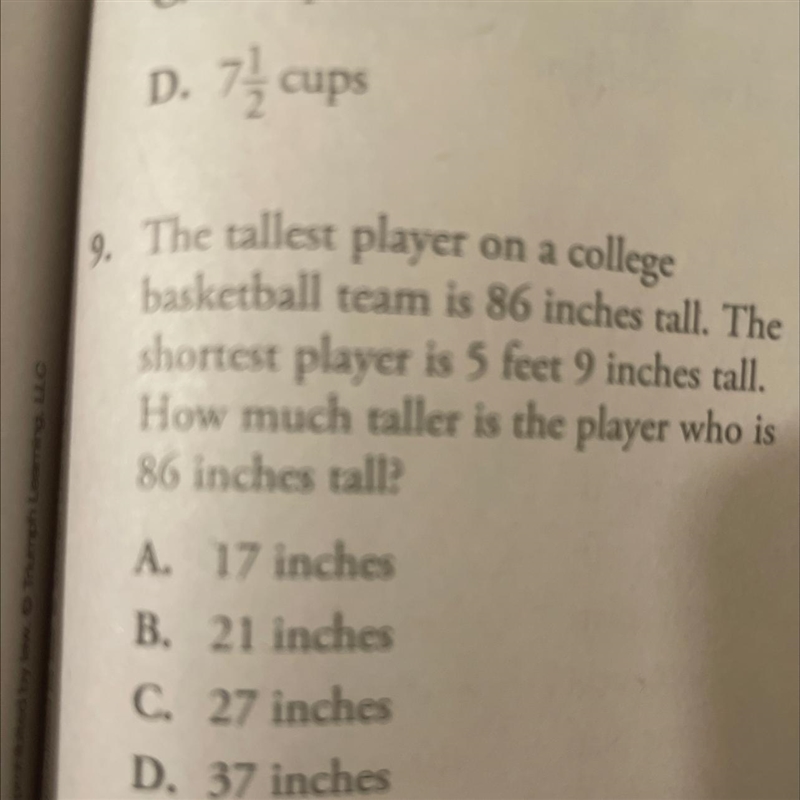 2 cups 9. The tallest player on a college basketball team is 86 inches tall. The shortest-example-1