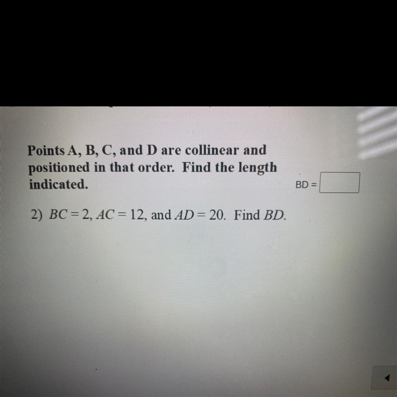 Points A, B, C, and D are collinear and positioned in that order. find the length-example-1