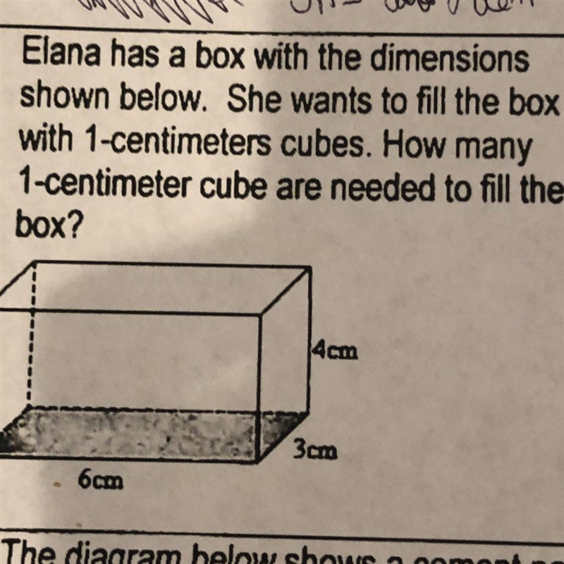 3. Elana has a box with the dimensionsshown below. She wants to fill the boxwith 1-centimeters-example-1