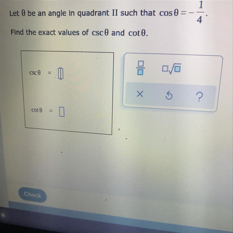 9Let O be an angle in quadrant II such that csc =4"Find the exact values of tan-example-1