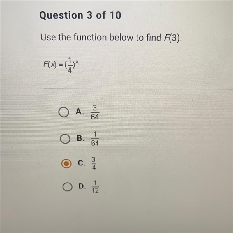 Use the function below to find f(3) F(x) = (1/4)x Please help!!-example-1