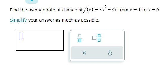 Find the average rate of change of f(x)=3x^2-8x from x=1 to x=6-example-1