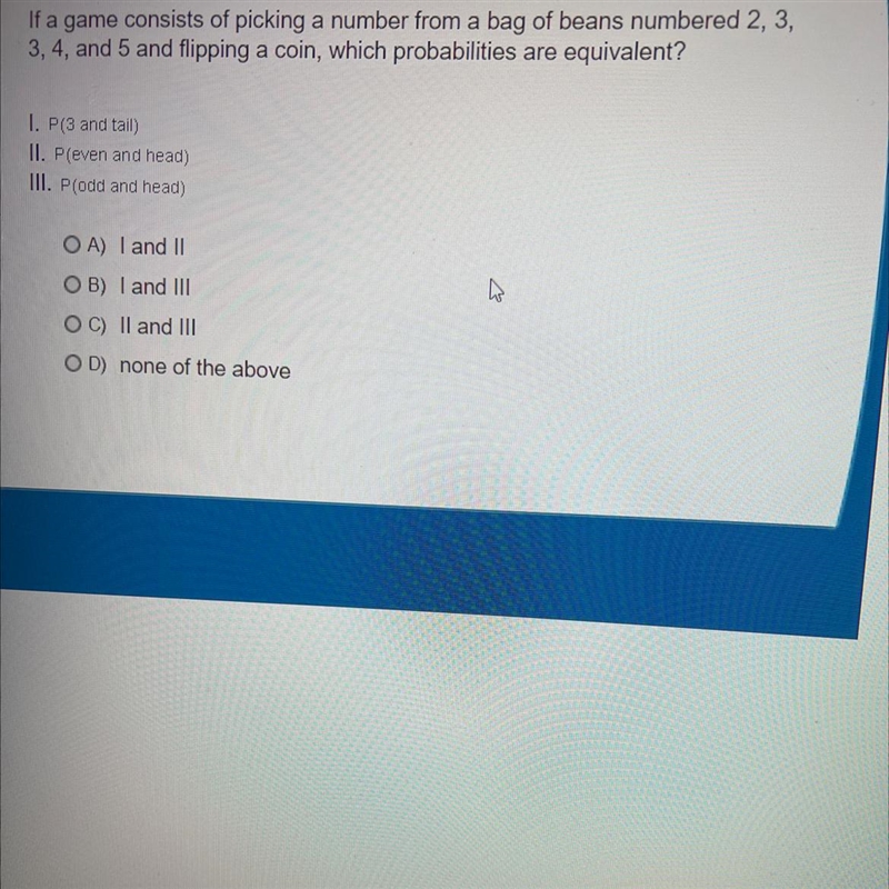 If a game consists of picking a number from a bag of beans numbered 2, 3, 3, 4 and-example-1