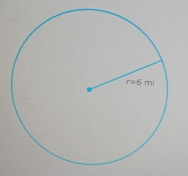 The radius of a circle is 6 miles. What is the circumference?Give the exact answer-example-1