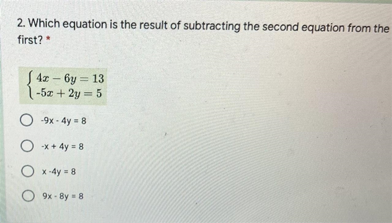 2. Which equation is the result of subtracting the second equation from thefirst? *40 - 6y-example-1