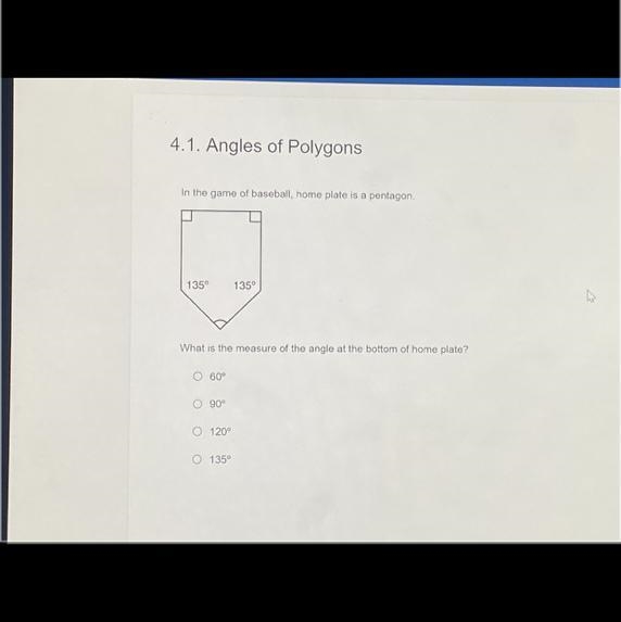 In the game of baseball, home plate is a pentagon.What is the measure of the angle-example-1