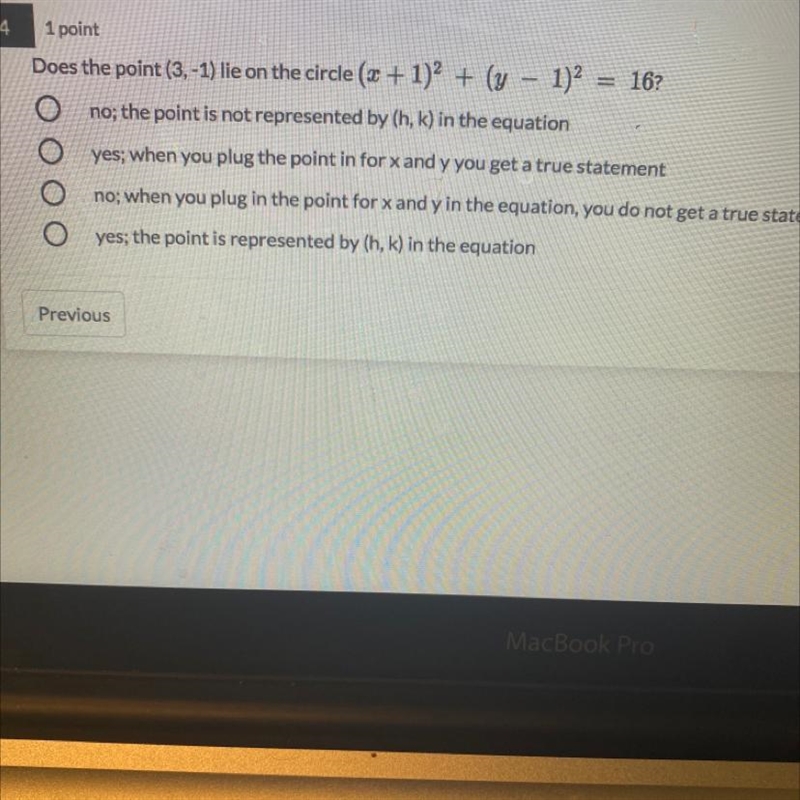 Does the point (3,-1) lie on the circle (x + 1)2 + (y - 1)1)2 = 16?no; the point is-example-1