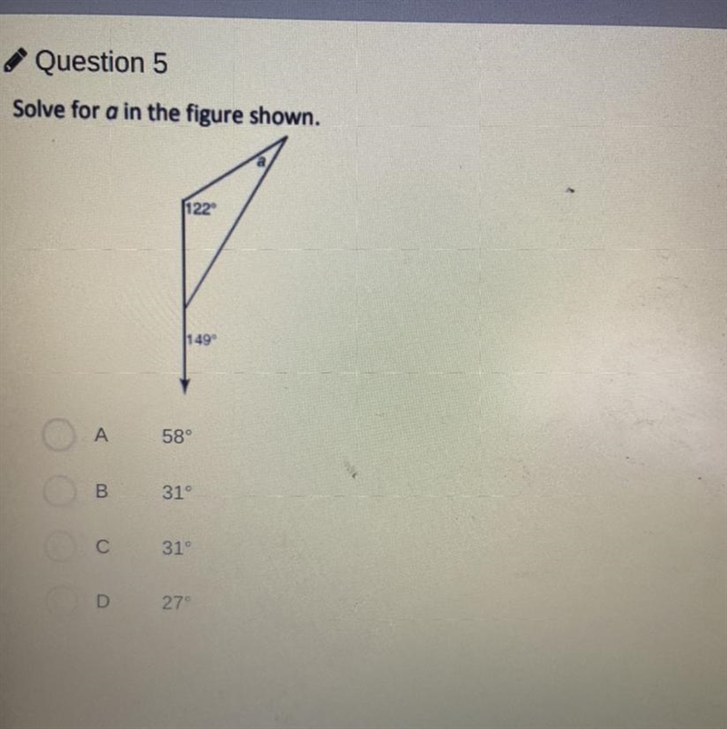 Solve for a in the figure shown. 122 1499 A 58° B 31° U 31° D 27°-example-1