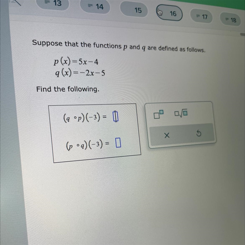 Suppose that the functions p and q are defined as follows.p (x) =5x- 4a (x)=-2x-5Find-example-1