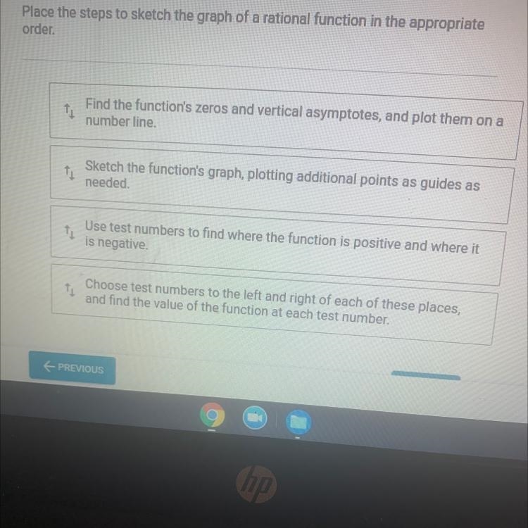 Place the steps to sketch a graph of a rational functions in the appropriate order-example-1