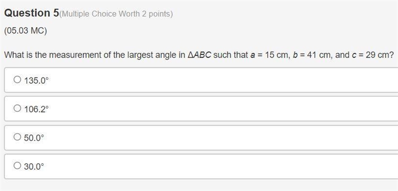 What is the measurement of the largest angle in ΔABC such that a = 15 cm, b = 41 cm-example-1