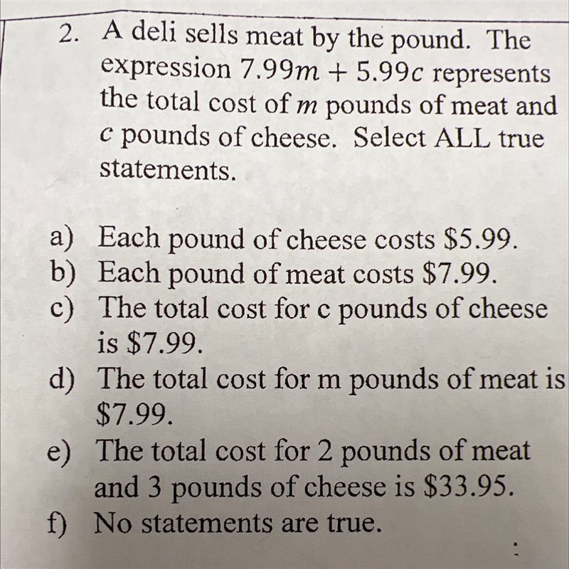 Help please Question ♀️ 2A deli sells meat by the pound. The expression 7.99m + 5.99c-example-1