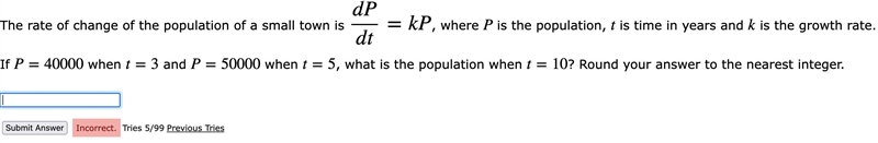 The rate of change of the population of a small town is dPdt=kP, where P is the population-example-1