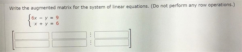 Write the augmented matrix for the system of linear equations. (Do not perform any-example-1