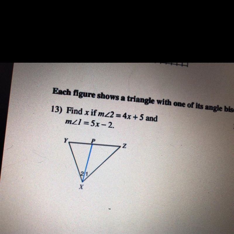 Each figure shows a triangle with one of its angle bisectors.Find x if m<2=4x+5 and-example-1