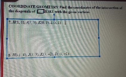coordinate geometry find the coordinates of the intersection of the diagonals of h-example-1