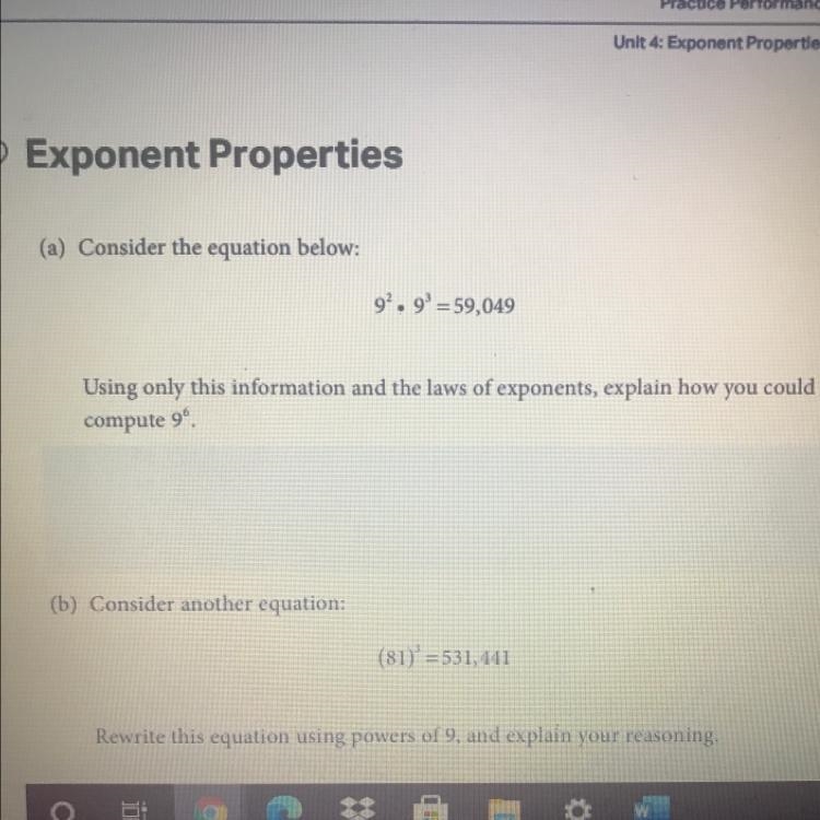 9^2*9^3=59,049Using only this information and the laws of exponents, explain how youcouldcompute-example-1